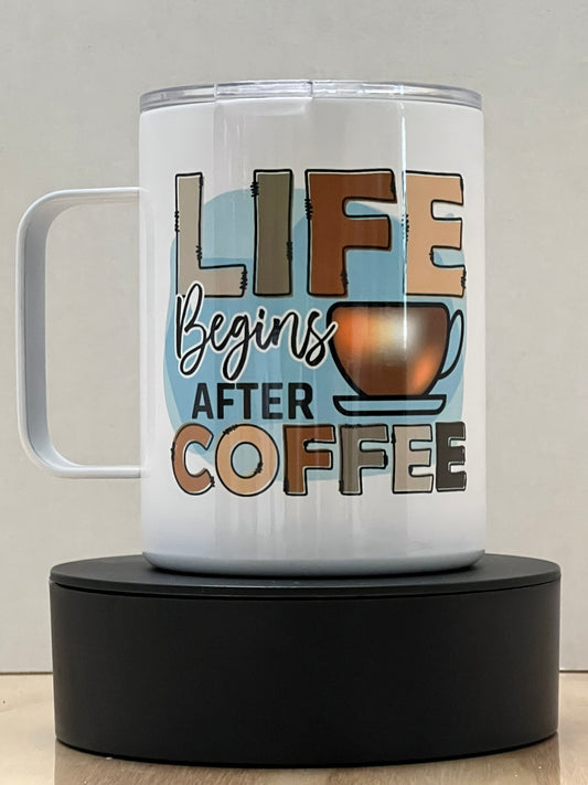 Life Begins with Coffee